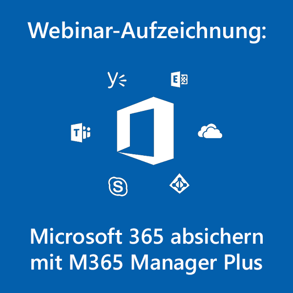 Webinar-Aufzeichnung M365 Manager Plus