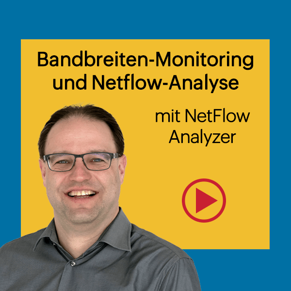How-to-Video: Bandbreiten-Monitoring und Netflow-Analyse mit NetFlow Analyzer