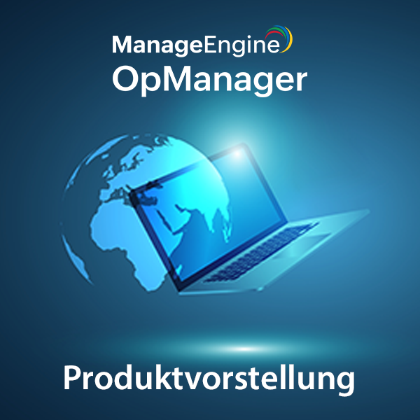 OpManager Produktvorstellung